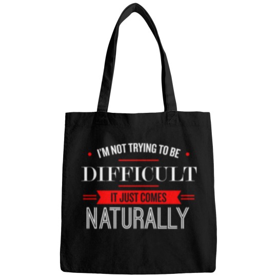Discover IM Not Trying To Be Difficult   Funny Saying 1 Bags