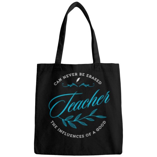 Discover Can Never Be Erased Teacher The Influence Of A Good 493 Bags