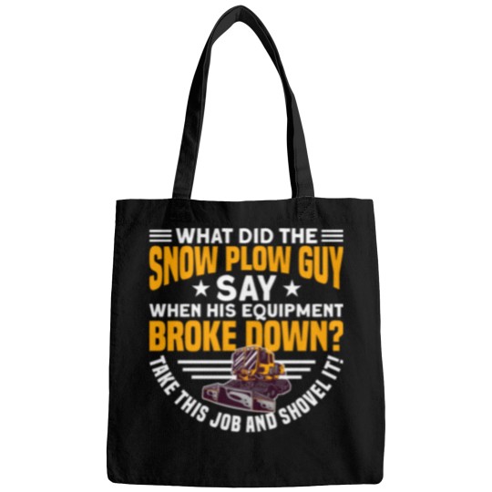Discover SNOW PLOW. TAKE THIS JOB AND SHOVEL IT! Gifts Bags