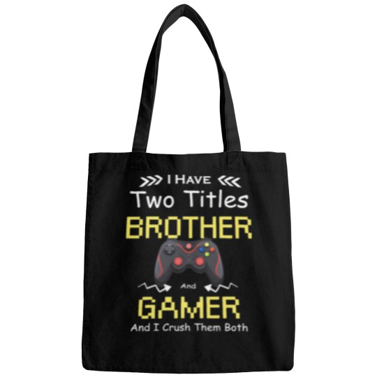 Discover I Have Two Titles Brother Gamer Funny Bags