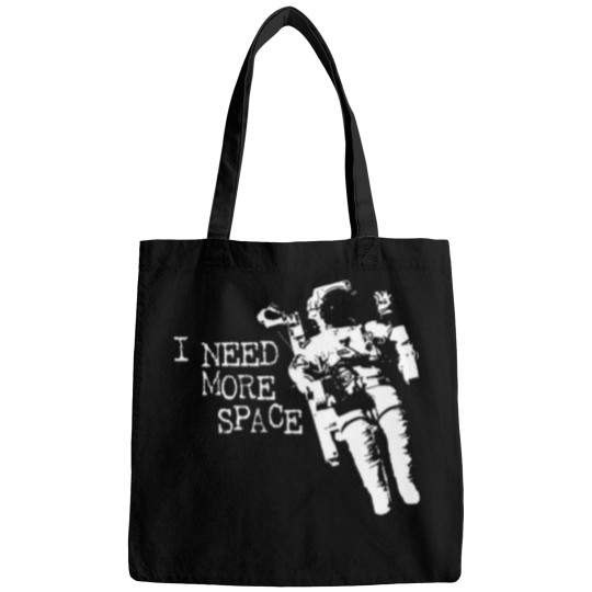 Discover I Need More Space Astronaut Bags