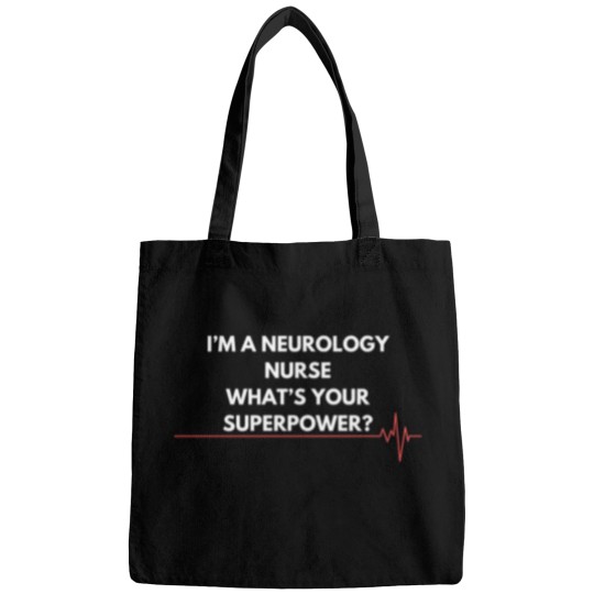Discover im a neurology nurse whats your superpower neurology nurse Bags