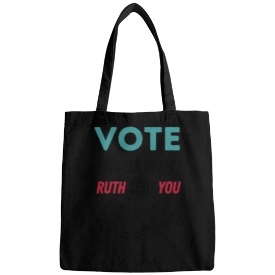 Discover Vote and tell them ruth sent you Bags
