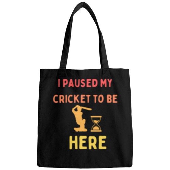 Discover i paused my cricket to be herei paused my cricket to be here Bags