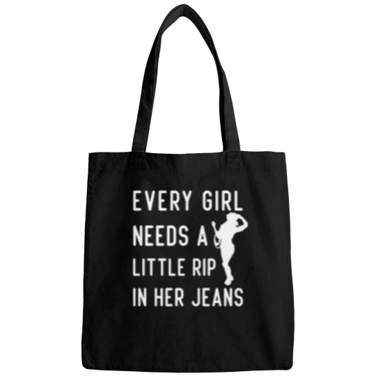 Discover Every girls Needs A Little Rip In Her jeanss - Cool girls Gift Bags