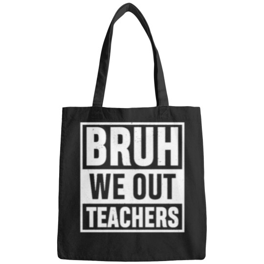 Discover Bruh-We-Out-Teachers-Vingate-Funny-Summer-Vacation-Last-Day-Of-School-Teacher-Gift-T-Shirt-(1) Tee Bags