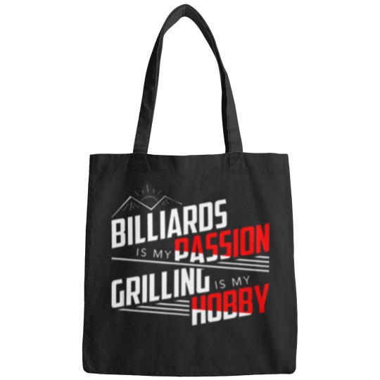 Discover Billiards Is My Passion Grilling Is My Hobby T-Shirt Bags