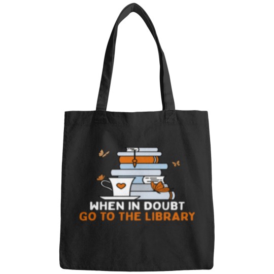 Discover When In Doubt Go To The Library Funny Librarian Quote 21 Bags