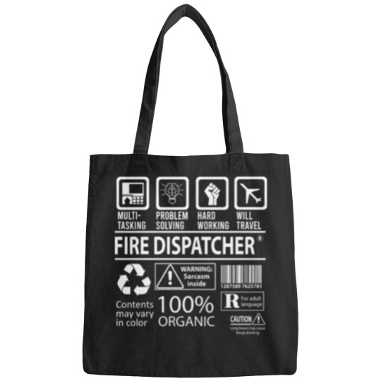 Discover fires Dispatcher T  - MultiTasking Certified Job Gift Item Tee Bags