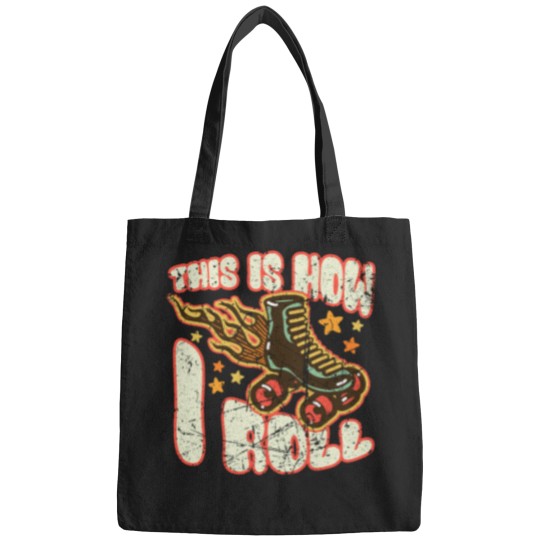 Discover This Is How I Roll - Roller Skates - Roller Skater Bags