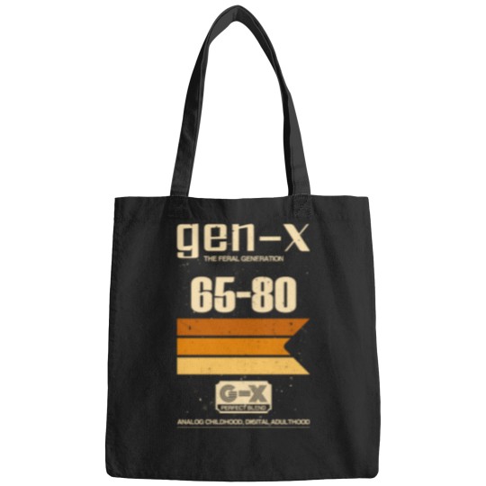 Discover Gen-X The Feral Generation 65-80 Perfect Blend Analog Childhood Digtal Adulthood Bags