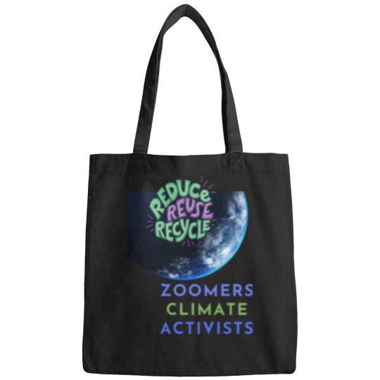 Discover Zoomers climate activists, Recycle reduce reuse, climate activist,Our Climate Our world ,Climate C Bags
