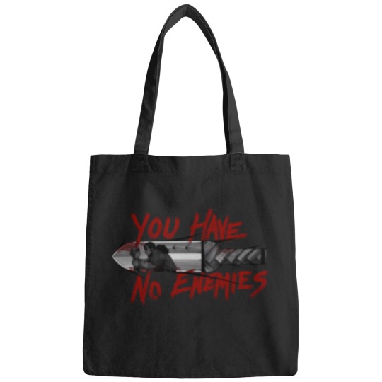 Discover you have no enemie Bags