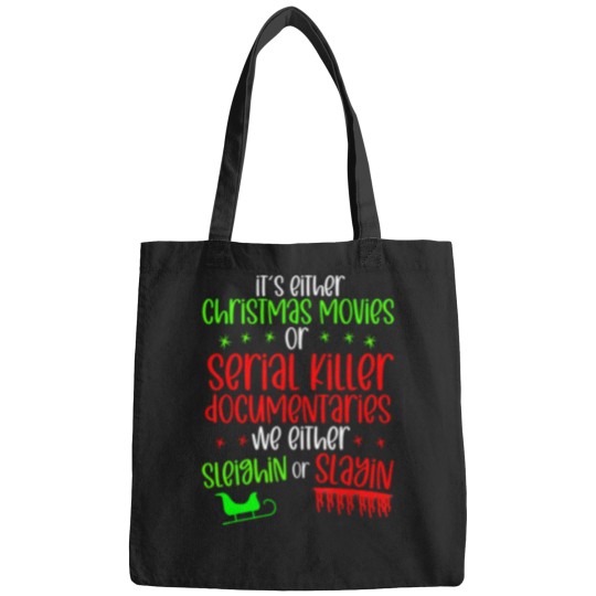 Discover Its Either Serial Killer Documentaries Or Christmas Movies T-Shirt The  Of Death Metal Poster Bags