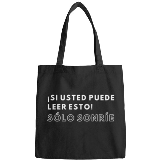 Discover Si-Usted-Puede-Leer-Esto-Slo-Sonre T-Shirt Bags