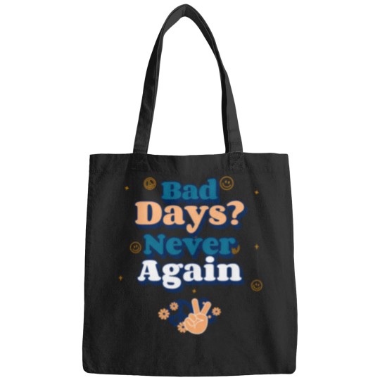 Discover Bad-Days T-Shirt Bags