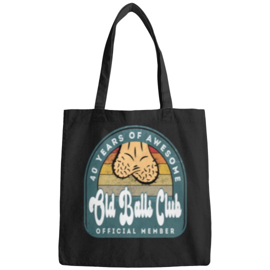 Discover Old Balls Club 40Th Birthday 40 Years Of Awesome T-Shirt Bags