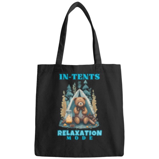 Discover In-Tents Relaxation Mode. Camping Life T-Shirt Bags