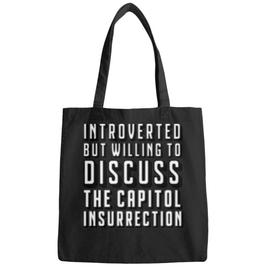 Discover Introverted But Willing To Disc The Capitol Insurrection Bags