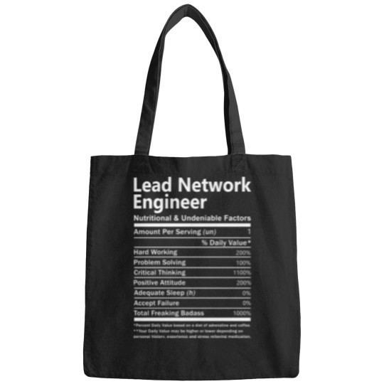 Discover Lead Network Engineer T  - Nutritional And Undeniable Factors Gift Item Tee Bags
