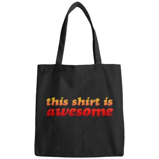 Discover altogether cool this [whatever it is] is awesome Bags