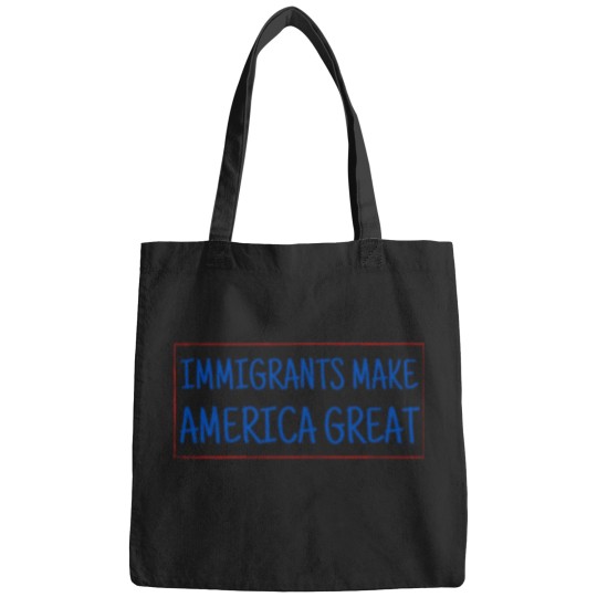 Discover Immigrants Make americas Great Bags