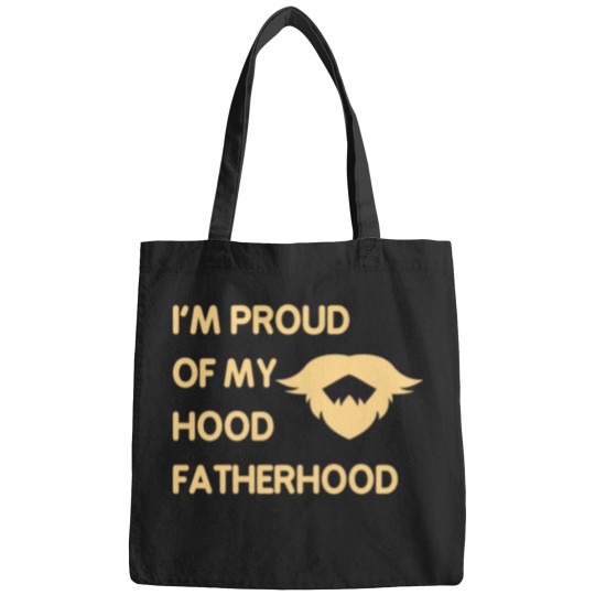 Discover Proud Of My Hood Fatherhood 4 Bags