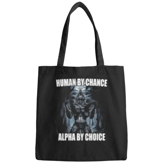 Discover Human-By-Chance-Alpha-By-Choice T-Shirt Bags