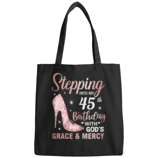 Discover Stepping-Into-My-45Th-Birthday-Shirt-Women-45-Year-Old-Bday-T-Shirt Bags