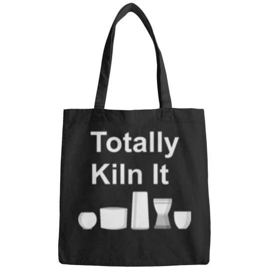 Discover funnys Ceramics Joke - Totally KILN It Bags