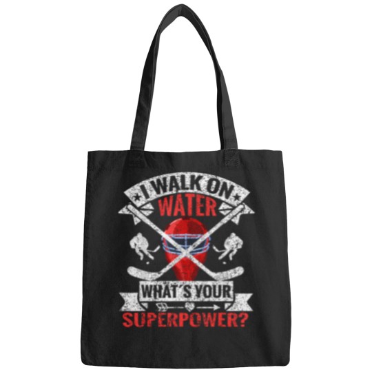 Discover I-Walk-On-Water-What'S-Your-Superpower-Player-Ice-Hockey-T-Shirt Bags
