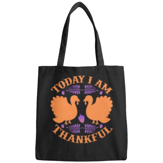 Discover Today I Am Thankful Bags