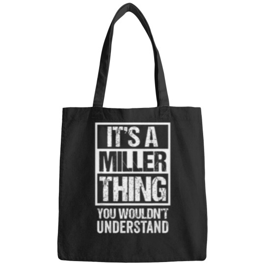 Discover It'S-A-Miller-Thing---You-Wouldn'T-Understand---Family-Name-T-Shirt Bags