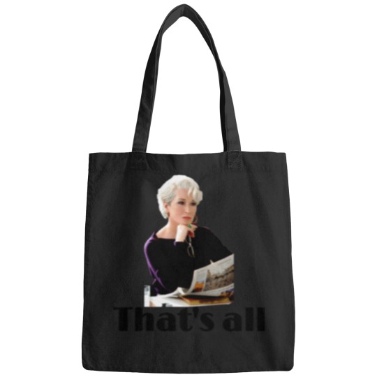 Discover That'S-All--The-Devil-Wears-Prada T-Shirt Bags