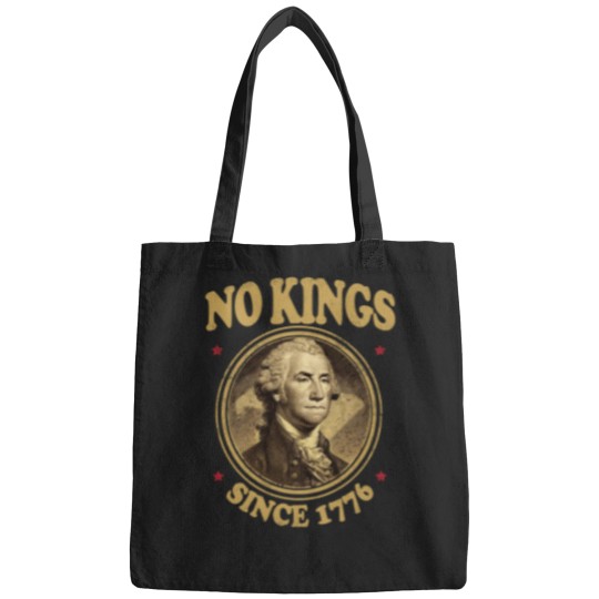 Discover No Kings Since 1776. - No Kings - Bags