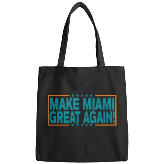 Discover Make-Miami-Great-Again T-Shirt Bags
