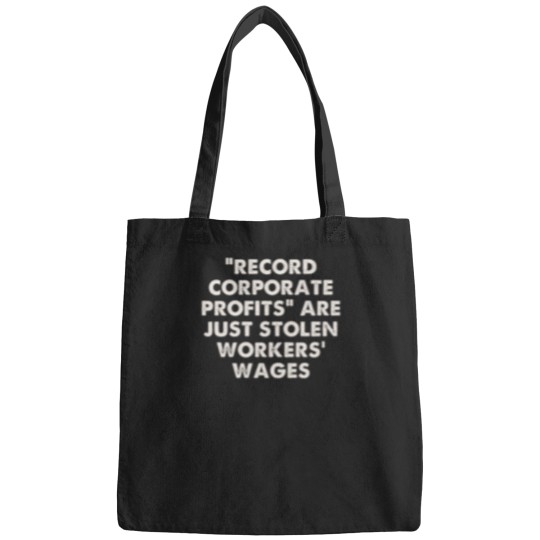 Discover Copy of “record corporate profits” 1 Bags