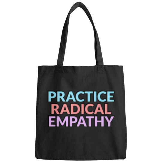 Discover Practice Radical Empathy Active T-Shirt 3769 Bags