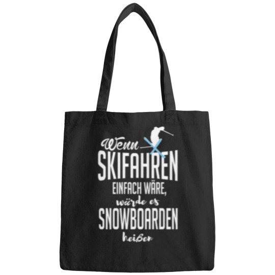 Discover If skiing was easy - it would be called snowboarding! Bags