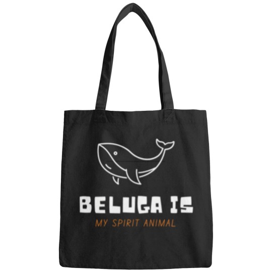 Discover Beluga Is My Spirit Animal Bags