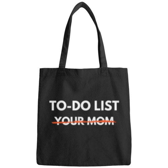 Discover To Do List Your Mom Trash Talk Bags