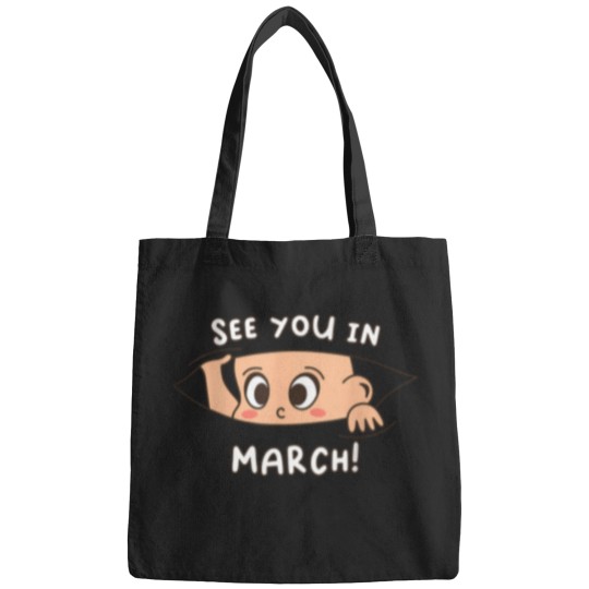 Discover Pregnancy-Mom-Mother-See-You-In-March-T-Shirt Bags
