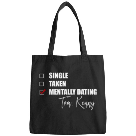 Discover Mentally Dating Tom Kenny Bags