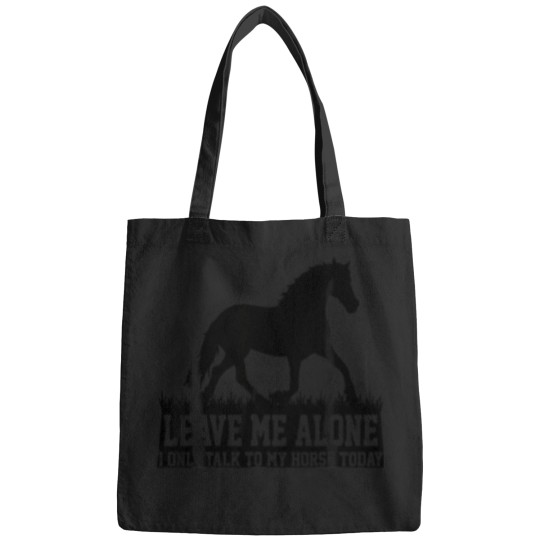 Discover Riding I Only Talk To My Horse Today Equestrian Dressage Bags