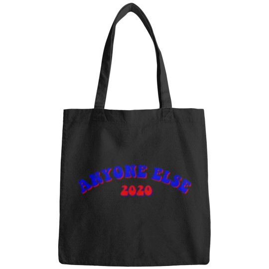 Discover Anyone-Else-2020 T-Shirt Bags