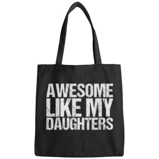 Discover Awesome_Like_My_DaughterS_Men_Funny_Fathers_Day_Da Bags