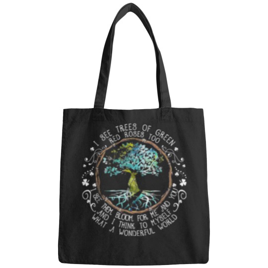 Discover I See Trees of Green Red Roses Too What A Wonderful World Bags