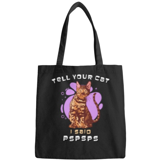 Discover Tell Your Cat I Said pspsps Fitted Bags