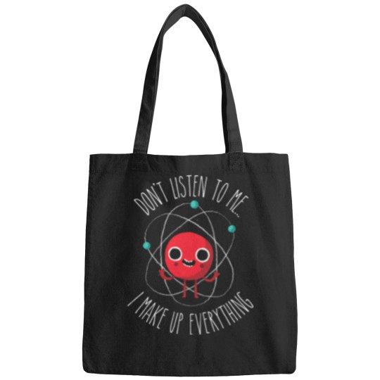 Discover Never Trust An Atom T-Shirt Bags