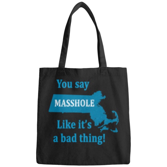 Discover you say masshole like its a bad thing Bags